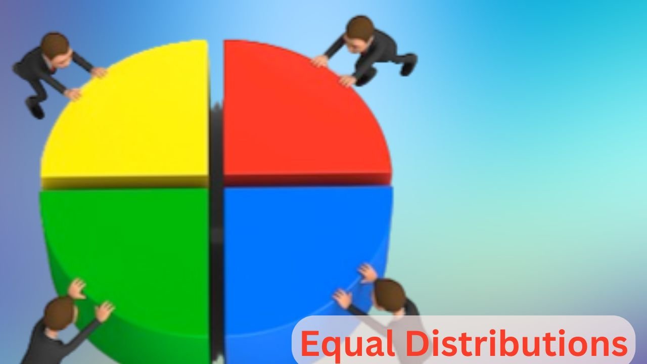 Equal Distributions