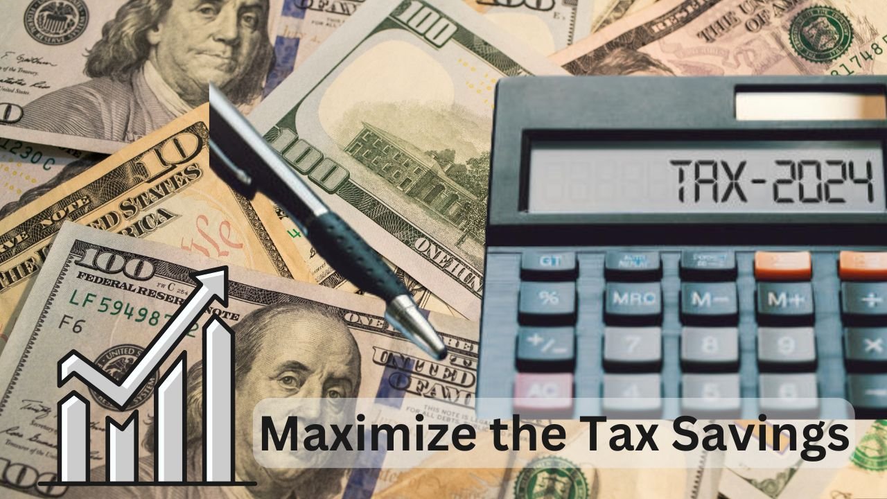 Maximize the Tax Savings