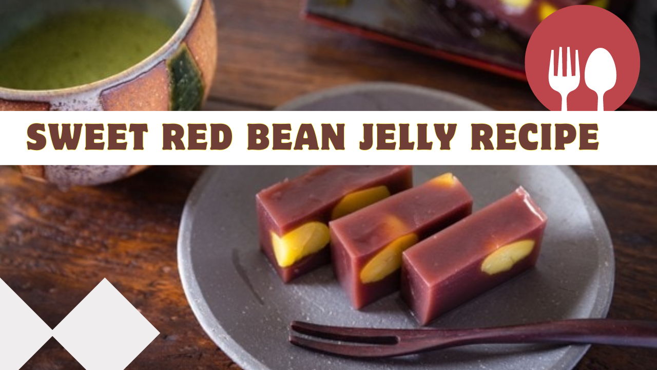 Sweet red bean jelly Recipe